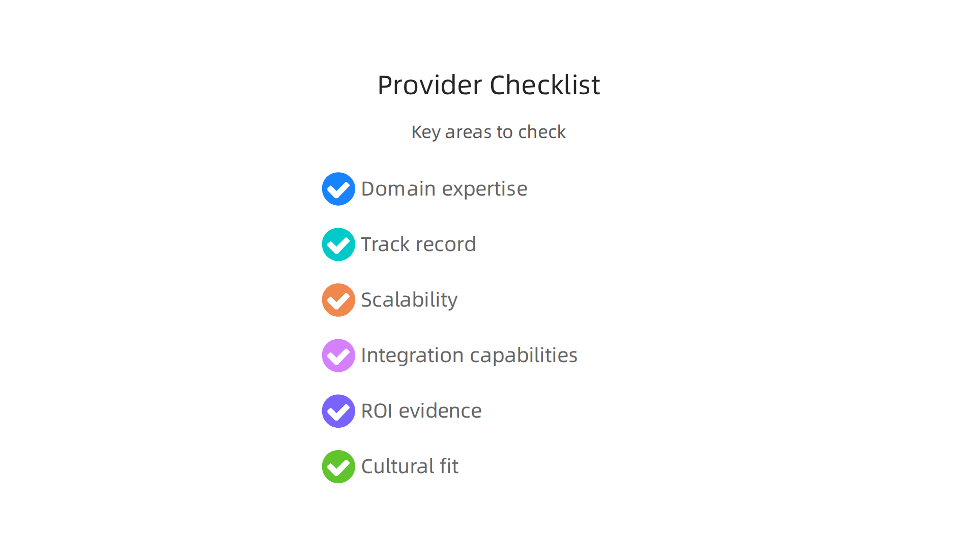 Essential criteria for decision-makers to evaluate specialized technology providers effectively.